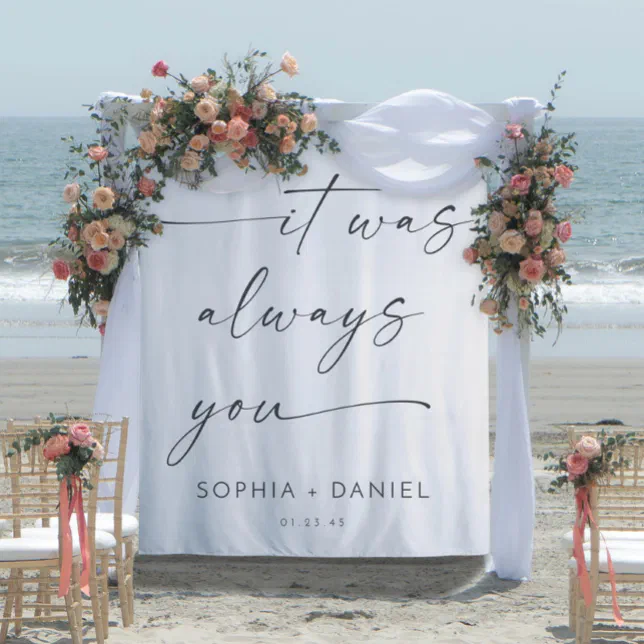 It Was Always You Quote Wedding Backdrop Banner
