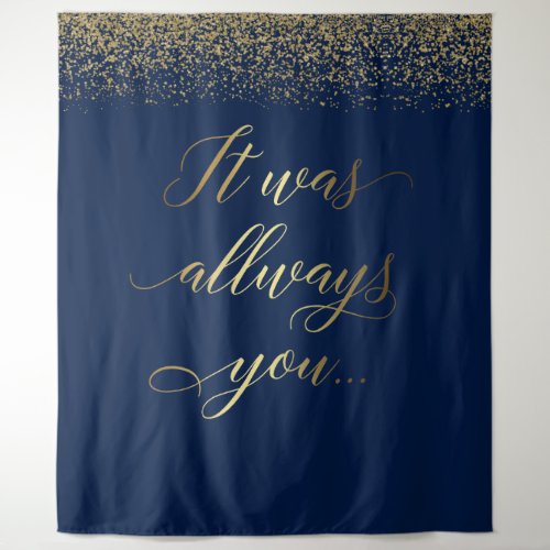 It was always you tex Blue glitter wedding banner Tapestry