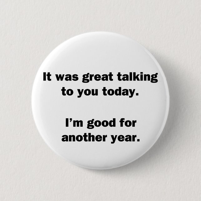 It Was Great Talking Button (Front)
