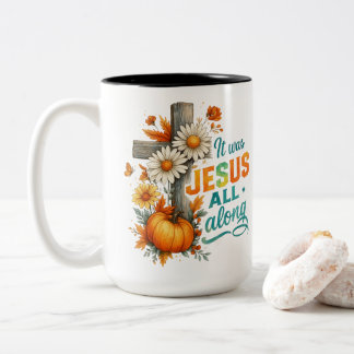 It was Jesus....  Two-Tone Coffee Mug