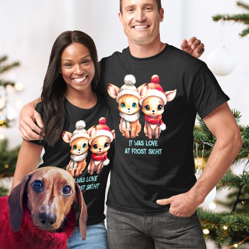 It was love at frost sight Cute Deer Christmas T_Shirt