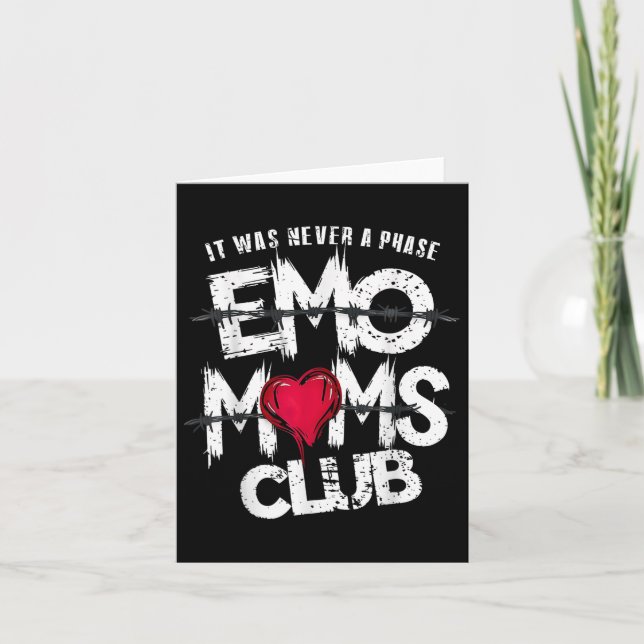 It Was Never A Phase Emo Moms Club Funny  Card (Front)