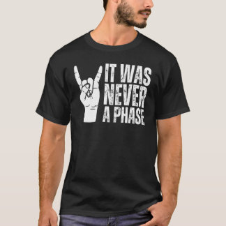 IT WAS NEVER A PHASE, It's A Lifestyle Elder Emo S T-Shirt
