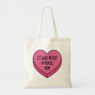 it was never a phase, mom emo conversation heart tote bag