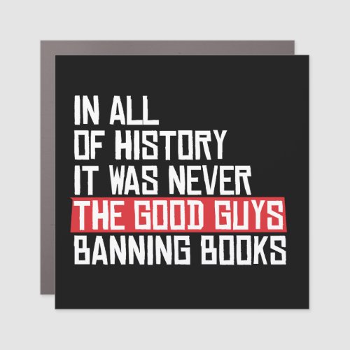 It was never the good guys banning books car magnet