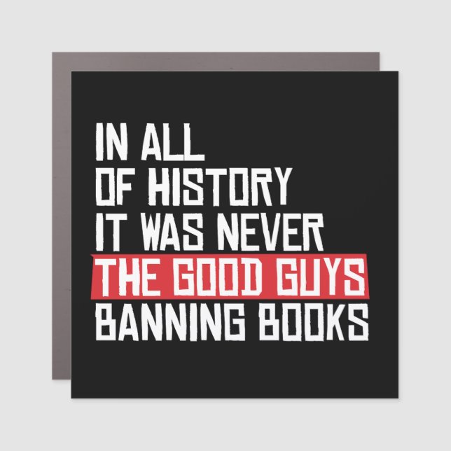 It was never the good guys banning books car magnet (Front)