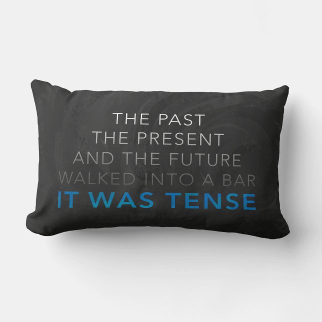 It Was Tense Lumbar Pillow (Front)