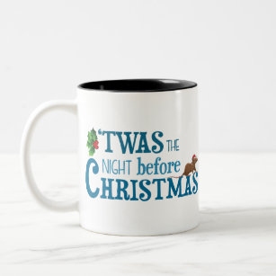it was the night before  christmas Two-Tone coffee mug