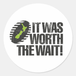 It Was Worth The Wait NZ Classic Round Sticker