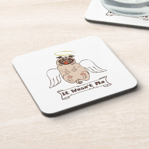 It Wasn't Me angel pug funny quote    Beverage Coaster
