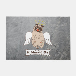 It Wasn't Me angel pug funny quote Doormat
