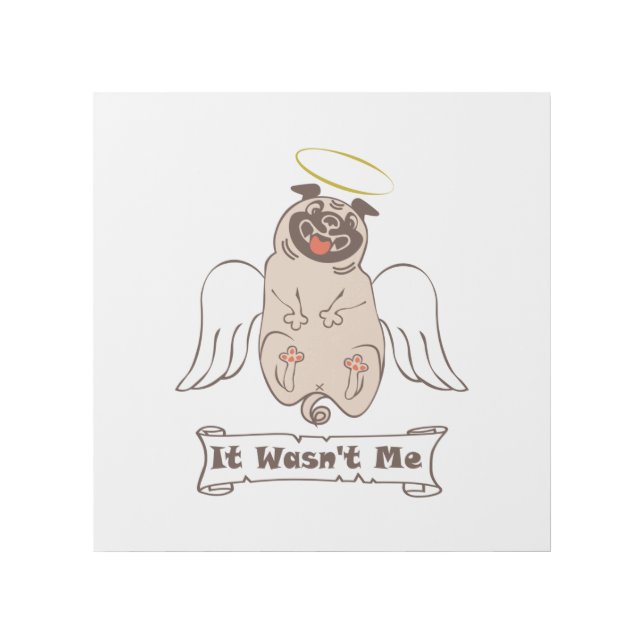 It Wasn't Me angel pug funny quote    Gallery Wrap (Front)