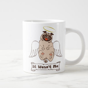 It Wasn't Me angel pug funny quote  Giant Coffee Mug