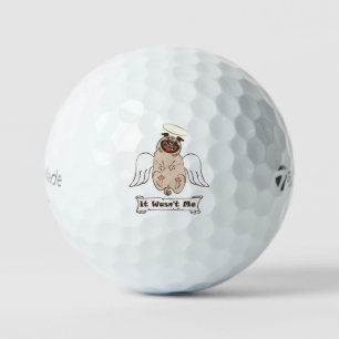 It Wasn't Me angel pug funny quote    Golf Balls
