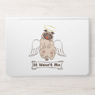 It Wasn't Me angel pug funny quote HP Laptop Sk Skin