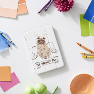 It Wasn't Me angel pug funny quote  iPad Mini Cover
