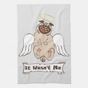 It Wasn't Me angel pug funny quote Kitchen Towel