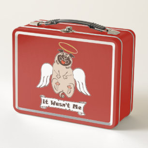 It Wasn't Me angel pug funny quote    Metal Lunch Box