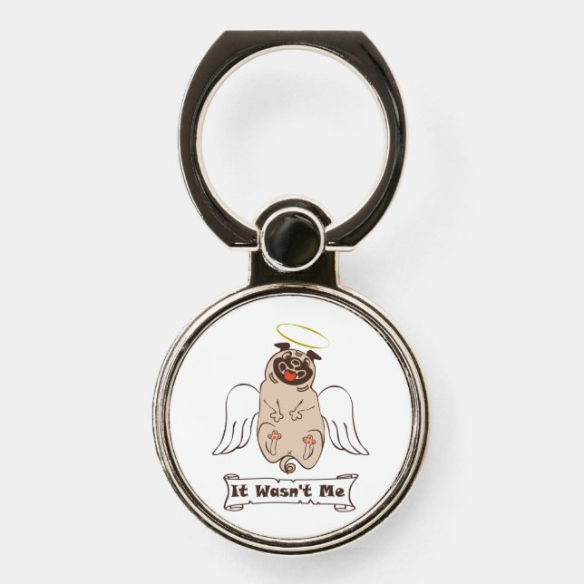 It Wasn't Me angel pug funny quote    Phone Ring Stand (Front)