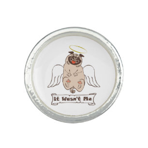 It Wasn't Me angel pug funny quote    Ring