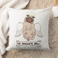 It Wasn't Me angel pug funny quote   