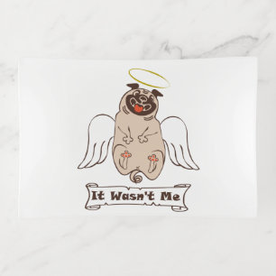 It Wasn't Me angel pug funny quote    Trinket Tray