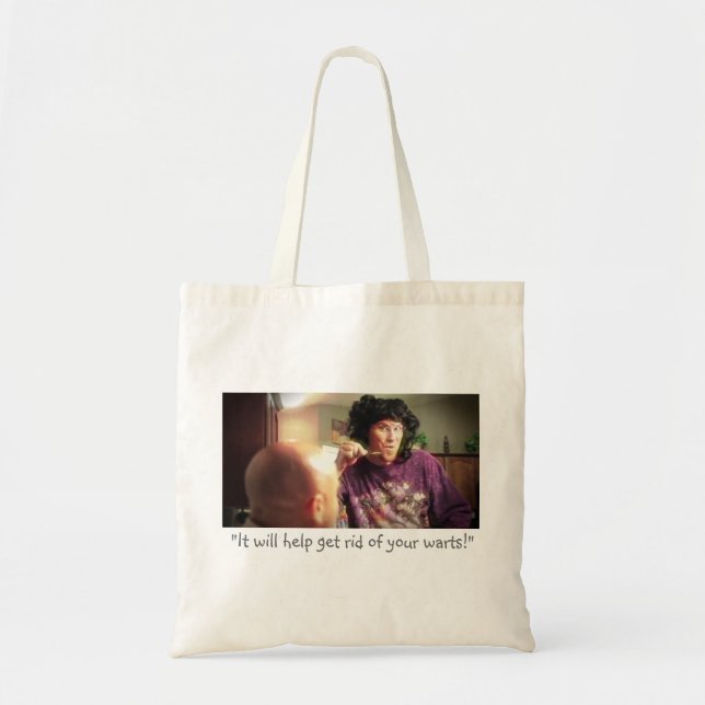 “It Will Help Get Rid of Your Warts!” Tote Bag (Front)
