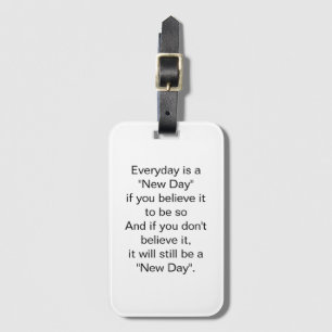 It will still be a New Day Inspirational Quote Luggage Tag