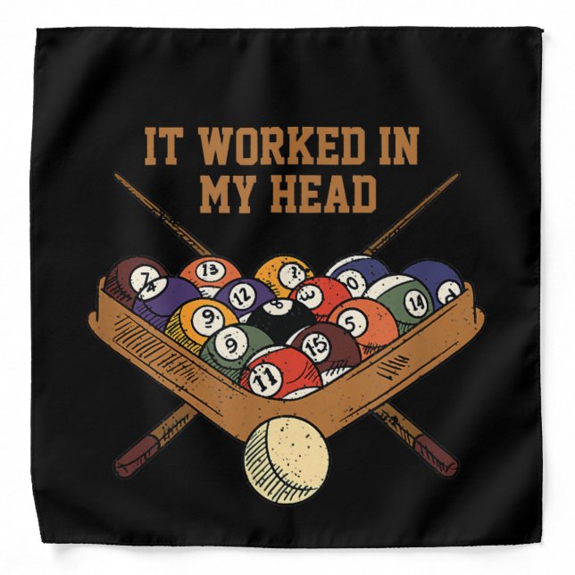 It Worked In My Head Billiards Gift 8-Ball Pool Bandana (Front)