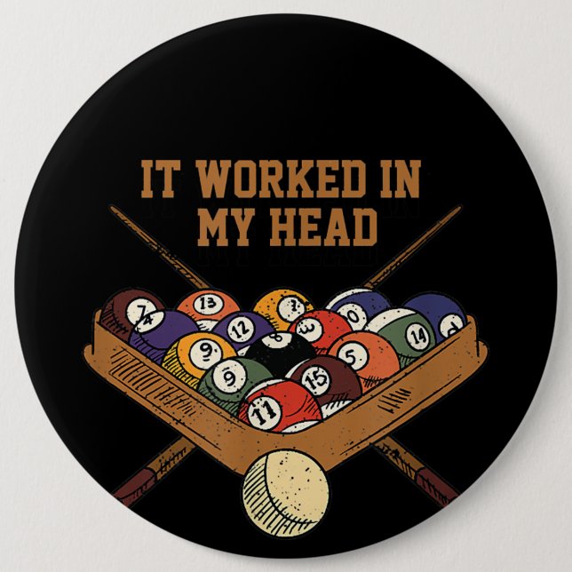It Worked In My Head Billiards Gift 8-Ball Pool Button (Front)