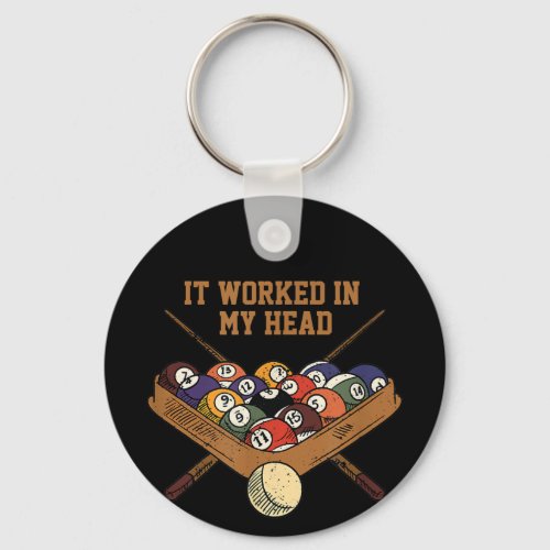 It Worked In My Head Billiards Gift 8_Ball Pool Keychain