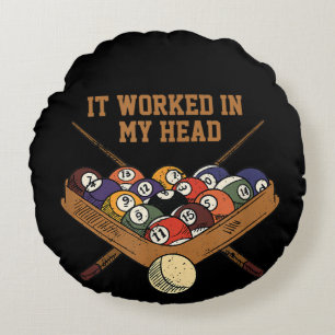 It Worked In My Head Billiards Gift 8-Ball Pool Round Pillow