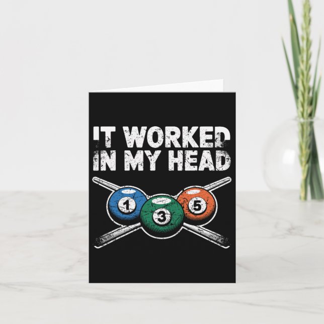 It Worked In My Head Billiards Pool Humor Tee  Card (Front)