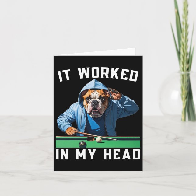 It Worked In My Head Funny Pool Billiard Bulldog F Card (Front)