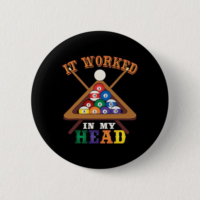 It Worked In My Head Funny Snooker Billiards Pool  Button (Front)