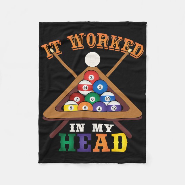 It Worked In My Head Funny Snooker Billiards Pool  Fleece Blanket (Front)