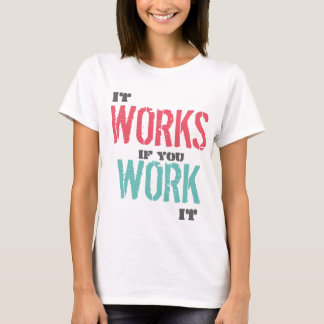 It Works If You Work It Recovery / Sobriety Tee