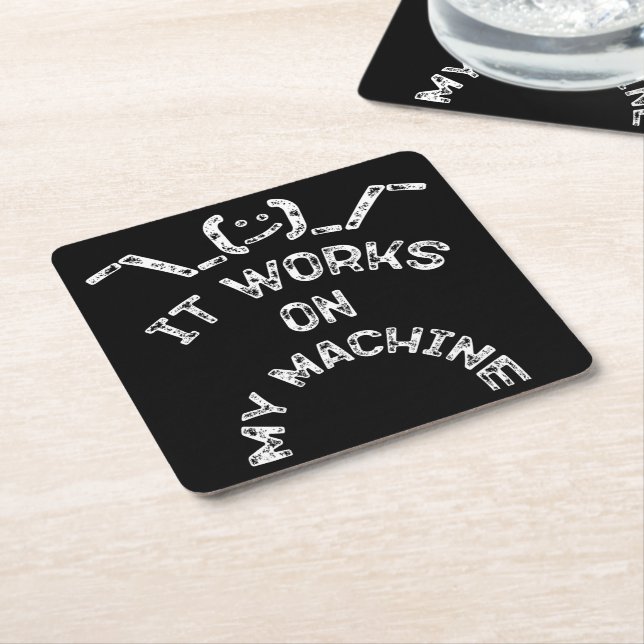 It Works On My Machine - Funny IT professionals Square Paper Coaster (Angled)