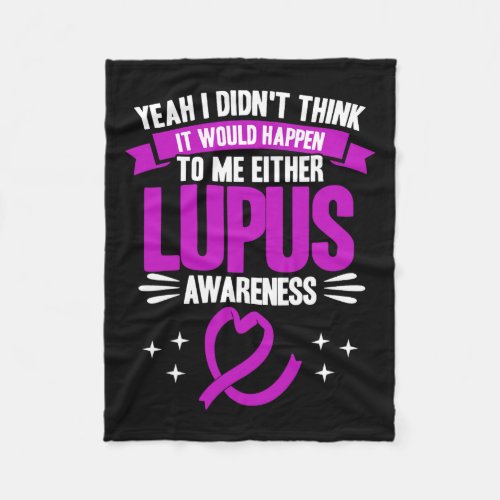 It Would Happen To Me Lupus Awareness  Fleece Blanket