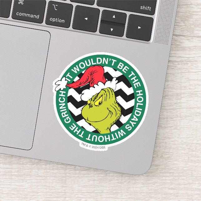 It Wouldn't Be the Holidays Without Grinch Sticker (Detail)