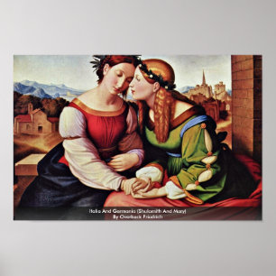 Italia And Germania (Shulamith And Mary) Poster