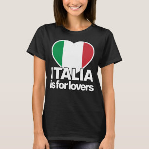ITALIA is for Proud Italian Flag Italy Heart T-Shirt