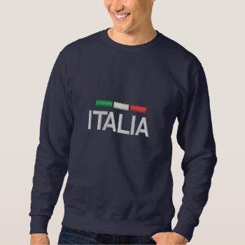 Italia Italy Embroidered Sweatshirt by Auslandesign at Zazzle