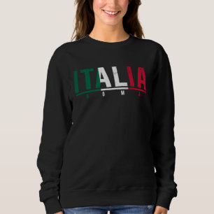 Italia Roma Italian Flag I Love Italy   Men Women Sweatshirt