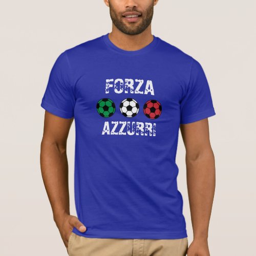 Italia _ tricolore _ calcio _ Forza Azzurri T_Shirt