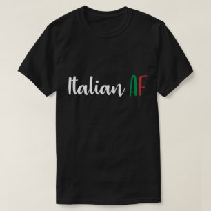 Italian AF Funny Flag of Italy Heritage Joke Mens T-Shirt