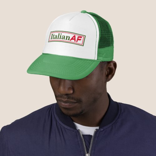 Italian AF Funny Trucker Hat