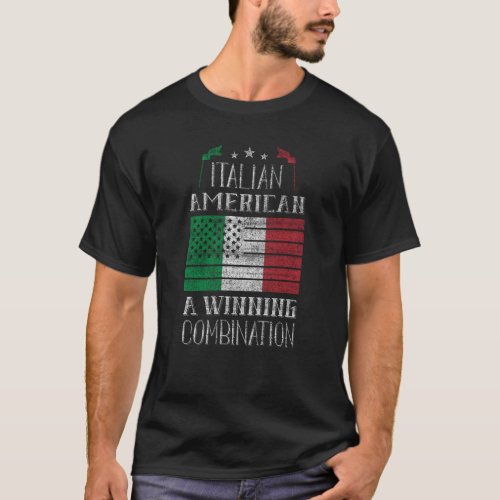 Italian American _ A Winning Combination T_Shirt