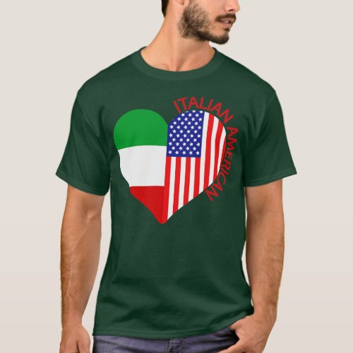 Italian American Italian Flag American Flag Heart  T_Shirt