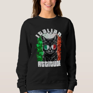 Italian Attitude Cat Sunglasses Italy Flag Italia Sweatshirt